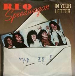 REO Speedwagon : In Your Letter